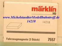 (Neu) Märklin 7557 Fahrzeugmagnete (3 Stück),