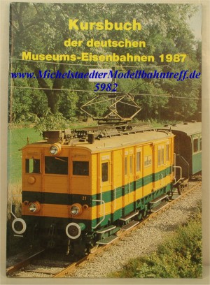 Kursbuch der deutschen Museumsbahnen 1987, (5982)