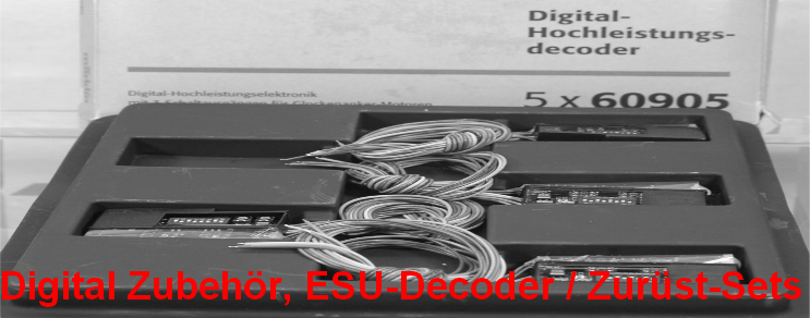 Digital Zubehör, ESU-Decoder / Zurüst-Sets Digital Zubehör, ESU-Decoder / Zurüst-Sets