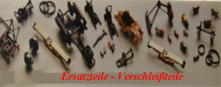 Ersatzteile - Verschleißteile Ersatzteile - Verschleißteile